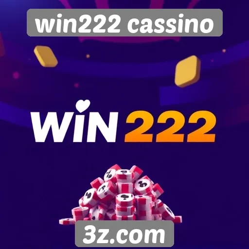 História e evolução do win222 cassino